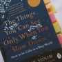 Ulasan Buku "The Things You Can See Only When You Slow Down" Karya Biksu Asal Korea