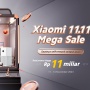 Sambut Harbolnas, Xiaomi 11.11 Mega Sale Tawarkan Promo Senilai Total 11 Miliar Rupiah