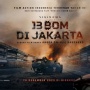 Behind the Scene Film 13 Bom di Jakarta, Usung Aksi Mencekam hingga Tembak-tembakan