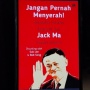 Ulasan Buku Jangan Pernah Menyerah, Sumber Inspirasi dari Jack Ma