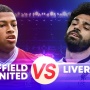 Prediksi Sheffield United vs Liverpool di Liga Inggris: Preview. Head to Head, Skor dan Live Streaming