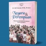 Menyelami Dinamika Politik Perempuan Era Orde Baru dalam Buku 'Negara dan Perempuan'