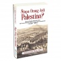 Merekonstruksi Sejarah Palestina Lewat Buku 'Siapa Orang Asli Palestina?'