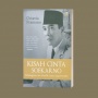 Sisi Romantis sang Tokoh Legendaris, Ulasan Buku Kisah Cinta Soekarno
