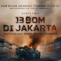 Tayang Hari Ini, Berikut 5 Alasan Kamu Harus Nonton 13 Bom di Jakarta
