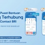 Fitur Layanan Bebas Pulsa BRImo Mudahkan Nasabah Terhubung dengan Contact BRI