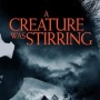 Ulasan A Creature Was Stirring, Film yang Aneh di Awal Realistis di Akhiran