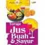 Menyibak Manfaat Makanan hingga Minuman Sehat dalam Buku 'Terapi Jus Buah dan Sayur'