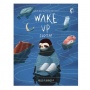Ulasan Buku Ilustrasi 'Wake Up Sloth,' Cara Anak Muda Memandang Kehidupan