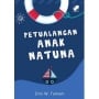 Mengungkap Hilangnya Ikan dan Hal Misterius dalam Buku "Petualangan Anak Natuna"