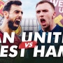 Prediksi Manchester United vs West Ham: Preview, Skor, Link Live Streaming