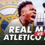 Prediksi Real Madrid vs Atletico Madrid di Liga Spanyol: Head to Head, Susunan Pemain, hingga Live Streaming