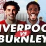 Prediksi Liverpool vs Burnley di Liga Inggris: Preview, Head to Head, Skor dan Live Streaming