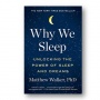Ulasan Buku Why We Sleep Karya Matthew Walker: Pengaruh Mimpi dan Tidur dalam Kehidupan Nyata