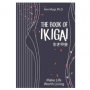 Rahasia Hidup Seimbang Ala Orang Jepang dari Buku 'The Book Of Ikigai'