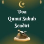 Doa Qunut Subuh Sendiri, Lengkap Arab, Latin, dan Artinya