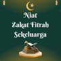 Doa Niat Bayar Zakat Fitrah untuk Diri Sendiri dan Sekeluarga, Lengkap Arab, Latin, dan Arti