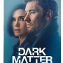 Yang Wajib Kamu Tahu tentang Series Dark Matter, Sinopsis dan Tanggal Rilis