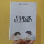 The Book of Almost, Bergenre Romansa untuk Menghela Napas