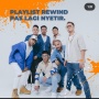 Rilis Tergesa-gesa, Rewind Ingin Lagunya jadi Kode Pernyataan Cinta
