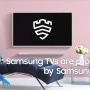 3 Cara Samsung Knox Lindungi TV dari Kejahatan Siber