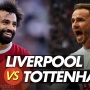 Link Live Streaming Liverpool vs Tottenham Hotspur di Liga Inggris, Segera Kick Off