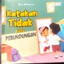 Ajari Anak Atasi Perundungan dalam 'Katakan Tidak pada Perundungan'