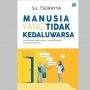 Seni Menghadapi Orang Menyebalkan dari Buku Manusia yang Tidak Kedaluwarsa