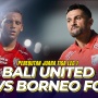 Prediksi Bali United vs Borneo FC, Championship Series BRI Liga 1 Malam Ini: H2H, Susunan Pemain dan Live Streaming