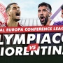 Prediksi Olympiacos vs Fiorentina di Final Liga Conference: Preview, Skor, Link Live Streaming