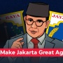 Anies, Make Jakarta Great Again!