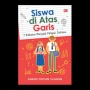 Ulasan Buku Siswa di Atas Garis: 7 Rahasia Menjadi Pelajar Sukses