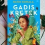 3 Novel Legendaris Karya Penulis Indonesia, Ada Gadis Kretek hingga Lupus