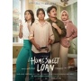 Sinopsis Film 'Home Sweet Loan', Memotret Hidup Sandwich Generation