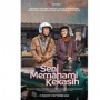Film Seni Memahami Kekasih: Lebih dari Sekadar Film Cinta-cintaan!
