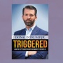 Ulasan Buku 'TRIGGERED'; Pengalaman Unik yang Dirasakan Donald Trump Jr.