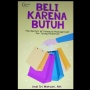 Menjauhi Perilaku Hidup Boros Lewat Buku Bertajuk Beli karena Butuh