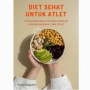 Pentingnya Menjaga Berat Badan dalam Buku Diet Sehat untuk Atlet