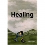 Ulasan Buku 'Healing', Cara Terbaik Sembuh dari Luka