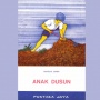Resensi Novel Anak Dusun: Memetik Hikmah Melalui Sastra Lama
