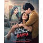 Sinopsis dan Pemeran Film 'Hidup Ini Terlalu Banyak Kamu', Tayang 21 November
