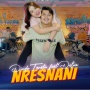 Lirik Lagu Nresnani dan Artinya, Kolaborasi Dinda Teratu dan Delva Irawan
