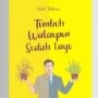 Bangkit dari Keterpurukan Melalui Buku Tumbuh Walaupun Sudah Layu