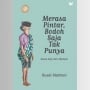 Ulasan Novel Merasa Pintar, Bodoh Saja Tak Punya Karya Rusdi Matahari