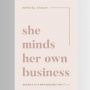 Belajar Merancang Sebuah Bisnis dari Buku She Minds Her Own Business
