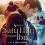 Review Film 'Satu Hari dengan Ibu' yang Sarat Makna, Kini Tersedia di Vidio