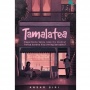 Ulasan Novel Tamalatea, Tentang Cinta yang Tak Kunjung Layu