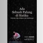 Luka, Cinta, dan Harapan dalam Buku Ada Sebuah Palung di Hatiku: Tentang