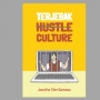 Ulasan Buku Terjebak Hustle Culture, Fenomena Gila Kerja yang Melanda Gen Z