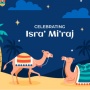 10 Ucapan Selamat Isra Miraj 2025 yang Singkat, Padat, dan Bermakna